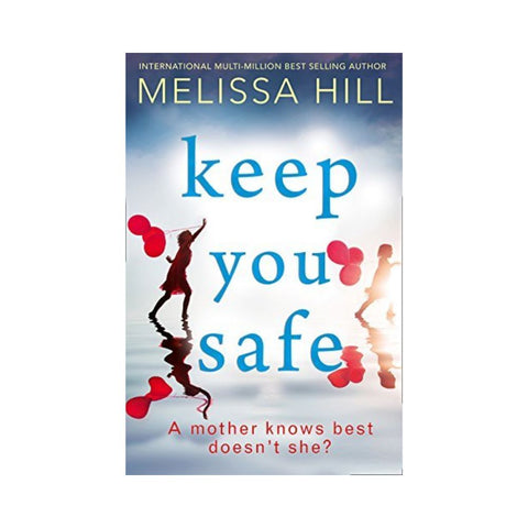 Melissa Hill - Keep You Safe