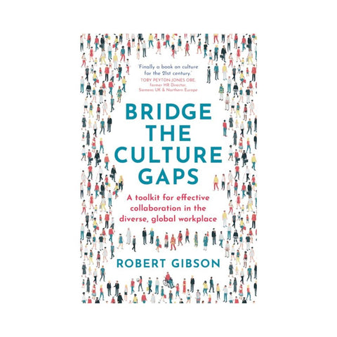 Bridge the Culture Gaps By Robert Gibson