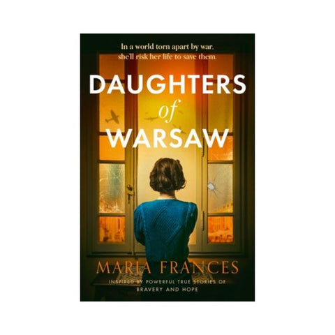 Daughters Of Warsaw by Maria Frances