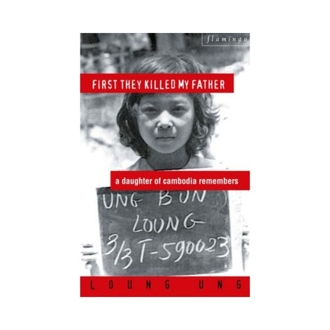 First They Killed My Father by Loung Ung