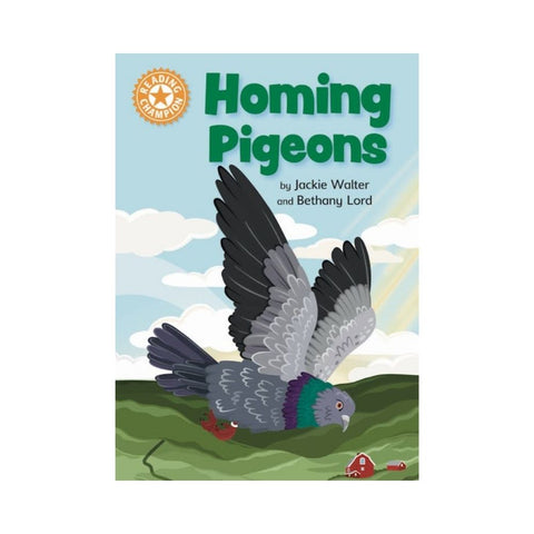 Reading Champion: Homing Pigeons by Jackie Walter