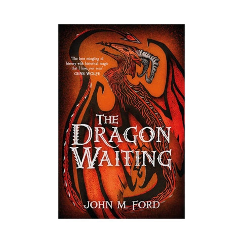 The Dragon Waiting By John M. Ford