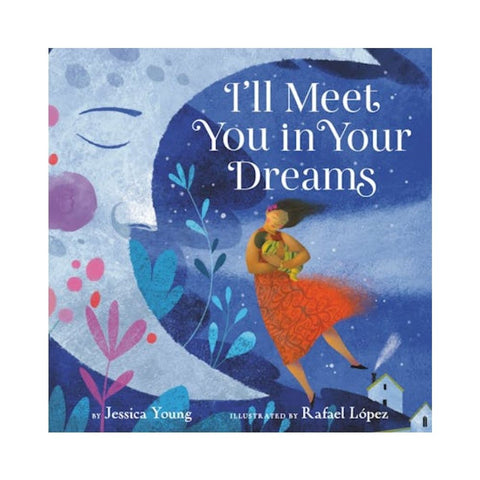 I'll Meet You in Your Dreams By Jessica Young