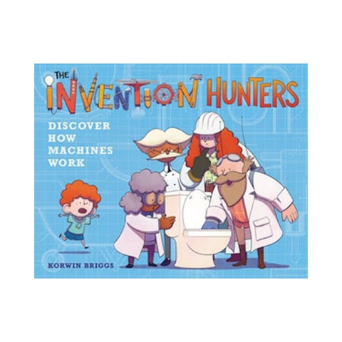 The Invention Hunters Discover How Machines Work