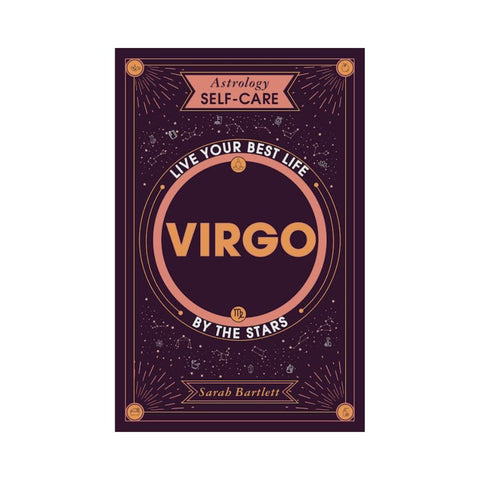 Astrology Self-Care: Virgo By Sarah Bartlett