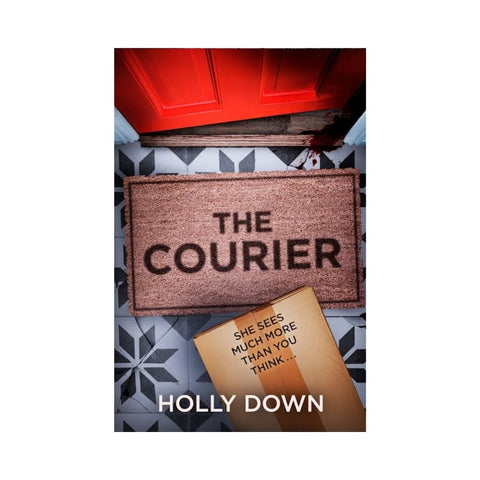 The Courier By Holly Down