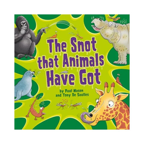 The Snot That Animals Have Got