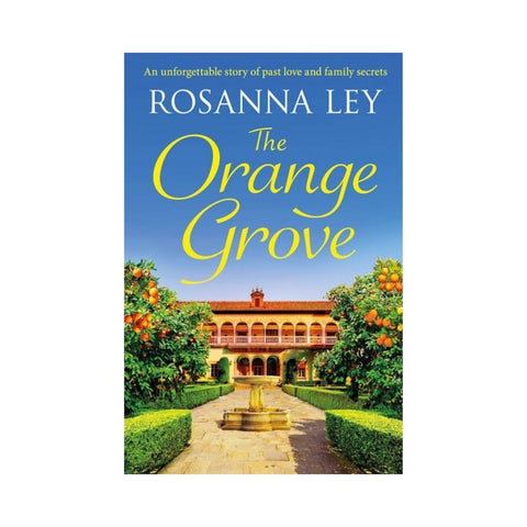 The Orange Grove by Rosanna Ley