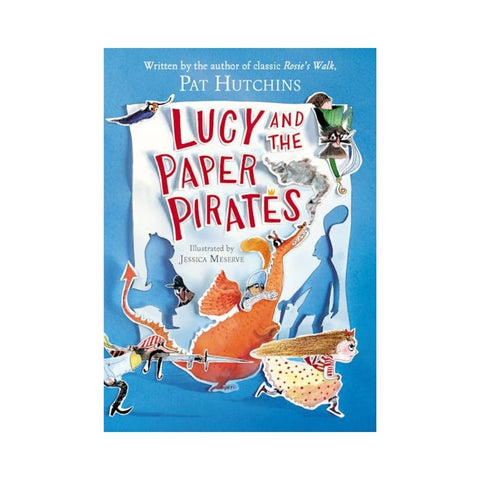 Lucy and the Paper Pirates by Pat Hutchins