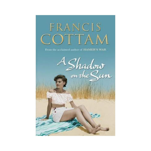 A Shadow on the Sun By Francis Cottam