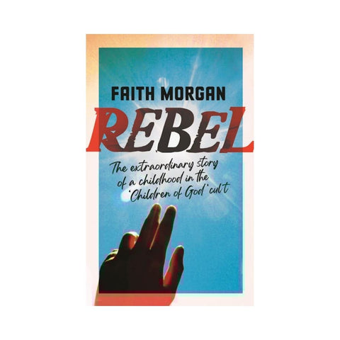 Rebel By Faith Morgan