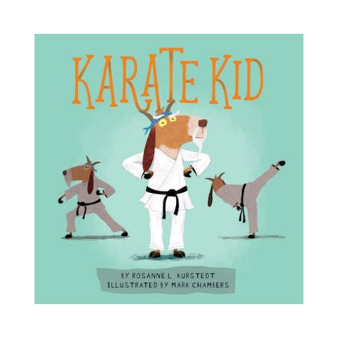 Karate Kid By Rosanne Kurstedt