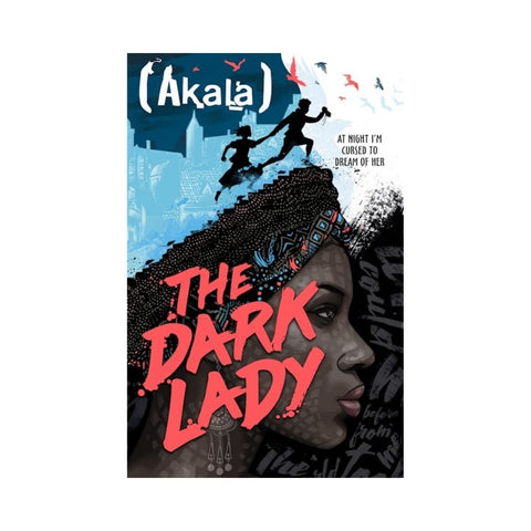 The Dark Lady by Akala