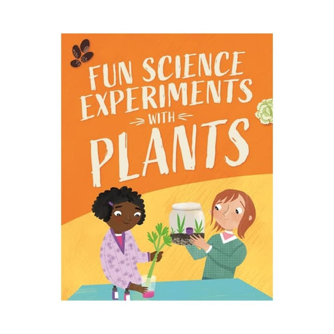 Experiments with Plants By Claudia Martin
