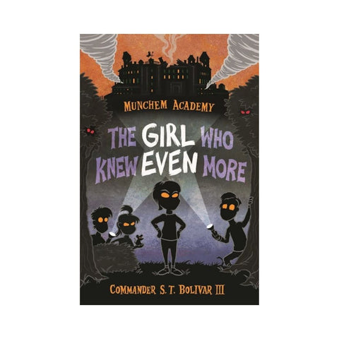 The Girl Who Knew Even More  Commander by S.T. Bolivar