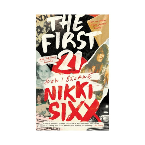 The First 21 By Nikki Sixx