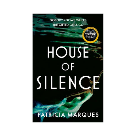 House of Silence By Patricia Marques