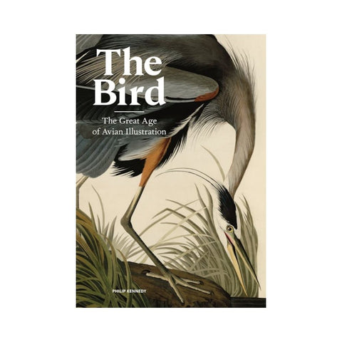 The Bird: The Great Age of Avian Illustration