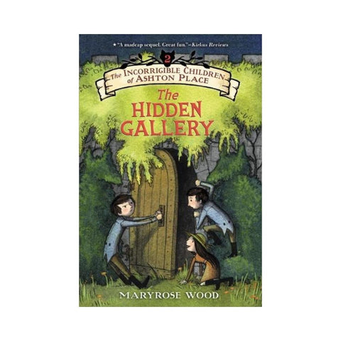  The Incorrigible Children of Ashton Place by Maryrose Wood