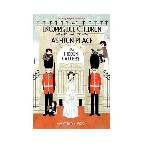 The Incorrigible Children of Ashton Place by Maryrose Wood