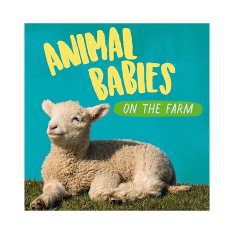 Animal Babies: On the Farm by Sarah Ridley