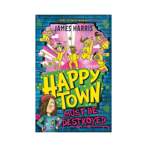 Happytown Must Be Destroyed 
