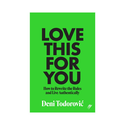 Love This for You By Deni Todorovic