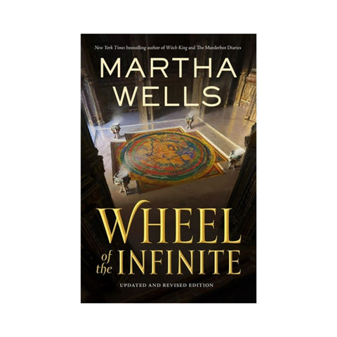 Wheel of the Infinite By Martha Wells