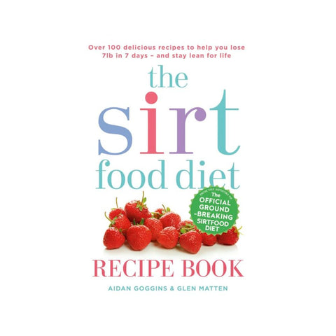 The Sirtfood Diet Recipe Book