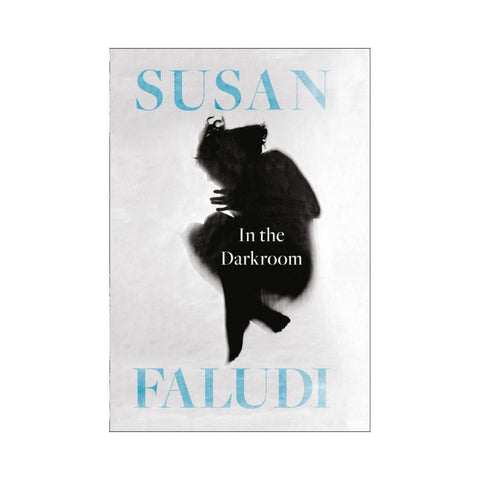 In The Dark Room By Susan Faludi