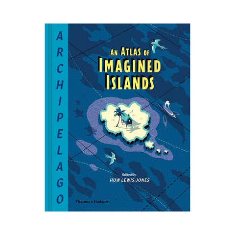 An Atlas of Imagined Islands 