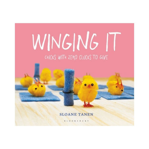 Winging It - Sloane Tanen