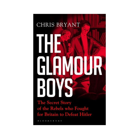 The Glamour Boys By Chris Bryant