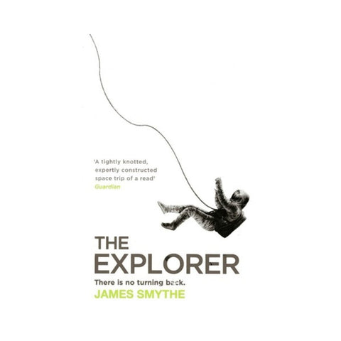 The Explorer - By James Smythe