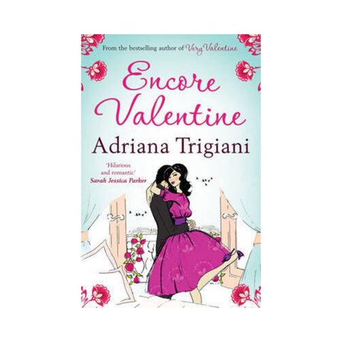 Encore Valentine by Adriana Trigiani