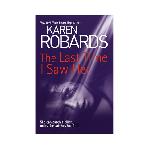 The Last Time I Saw Her By Karen Robards Bk 4