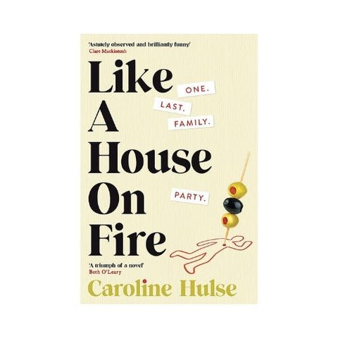Like A House On Fire - By Caroline Hulse