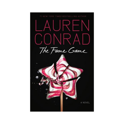 The Fame Game by Lauren Conrad