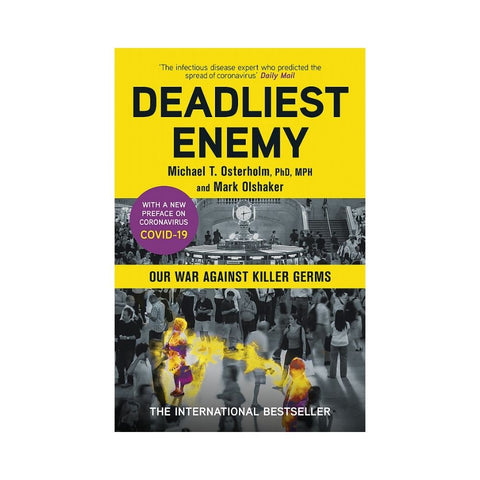 Deadliest Enemy - Michael Osterholm
