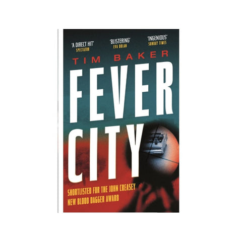 Fever City - By Tim Baker