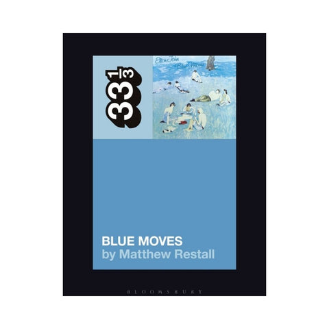 Elton John's Blue Moves by Matthew Restall
