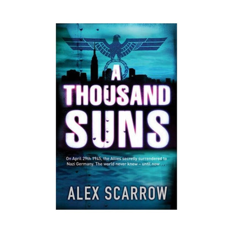 A Thousand Suns by Alex Scarrow